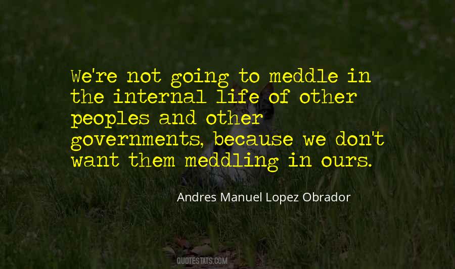 Andres Manuel Lopez Obrador Quotes #1228275