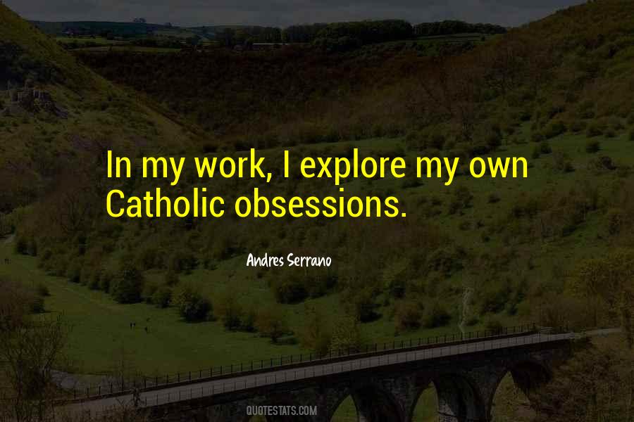 Andres Serrano Quotes #1409039