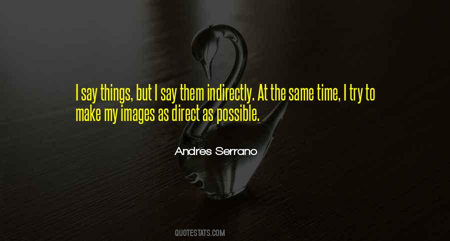 Andres Serrano Quotes #1547913