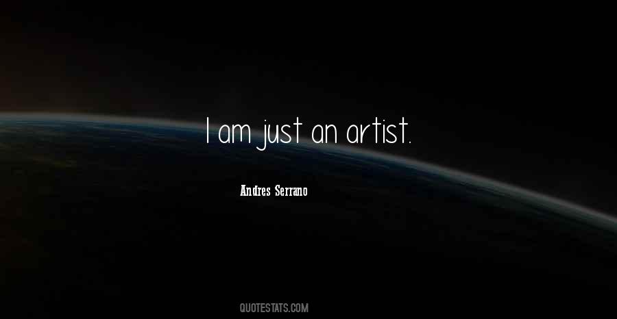 Andres Serrano Quotes #1558880