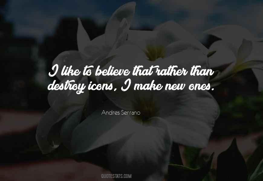 Andres Serrano Quotes #681424