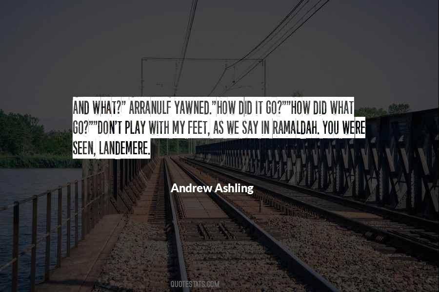Andrew Ashling Quotes #1527455