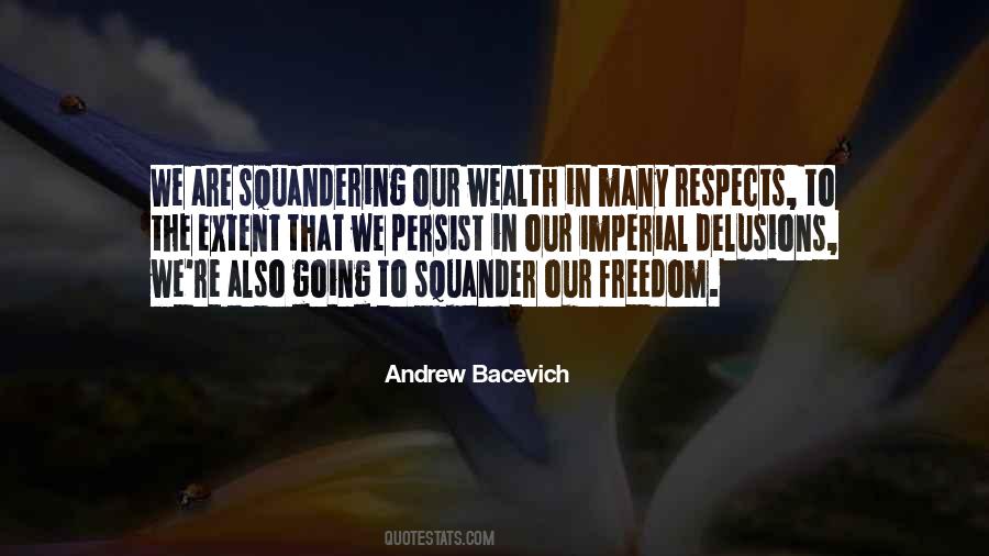 Andrew Bacevich Quotes #1773075