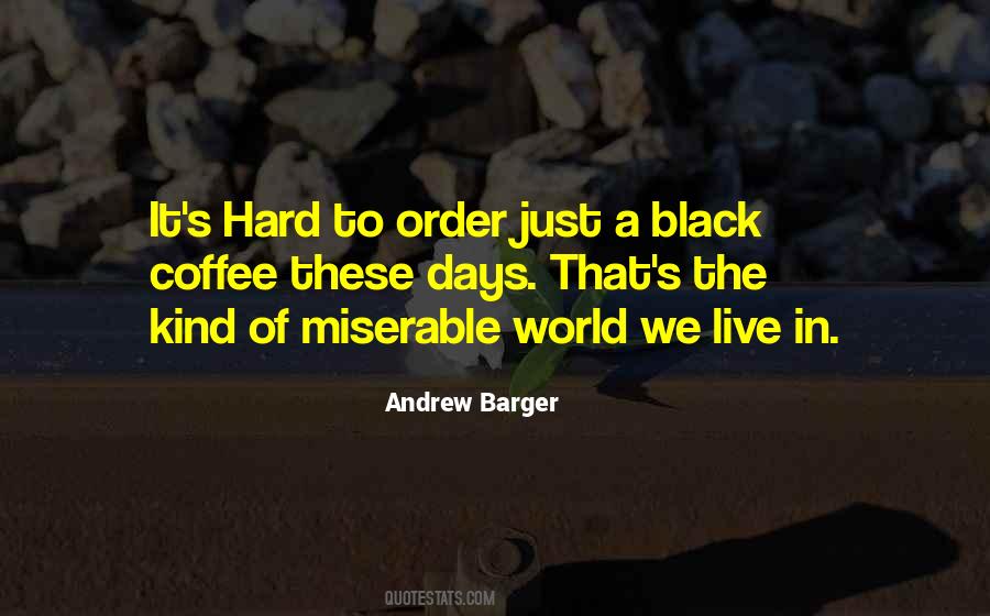 Andrew Barger Quotes #1550645