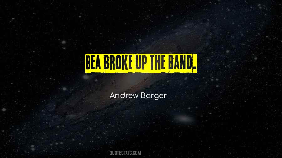 Andrew Barger Quotes #726795
