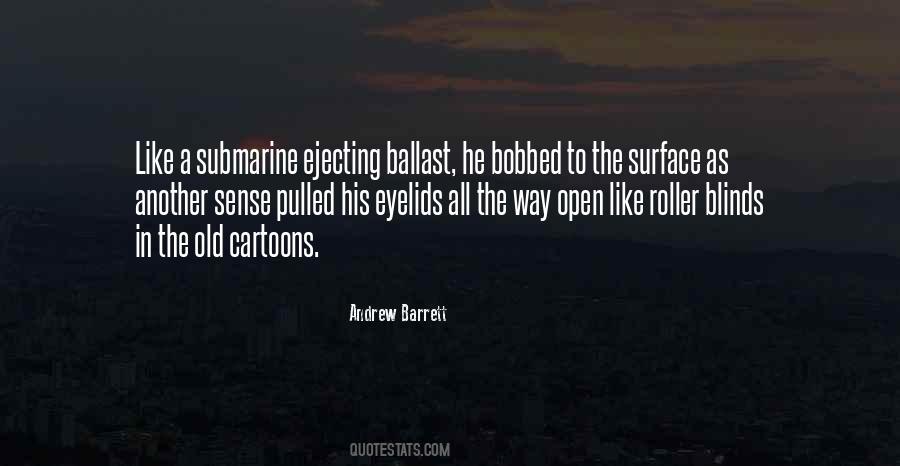 Andrew Barrett Quotes #11723