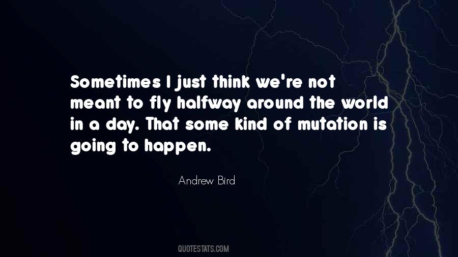 Andrew Bird Quotes #1799992