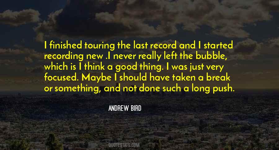Andrew Bird Quotes #345859