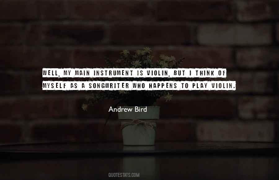 Andrew Bird Quotes #582132
