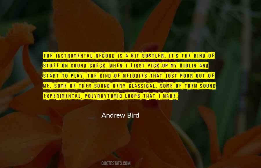 Andrew Bird Quotes #902655