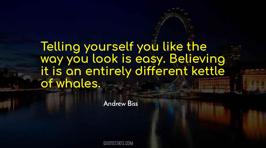 Andrew Biss Quotes #983896