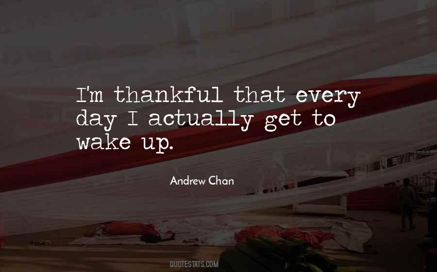 Andrew Chan Quotes #830923