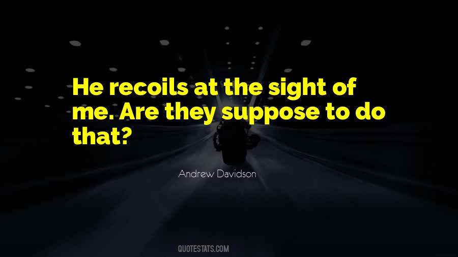 Andrew Davidson Quotes #1490287