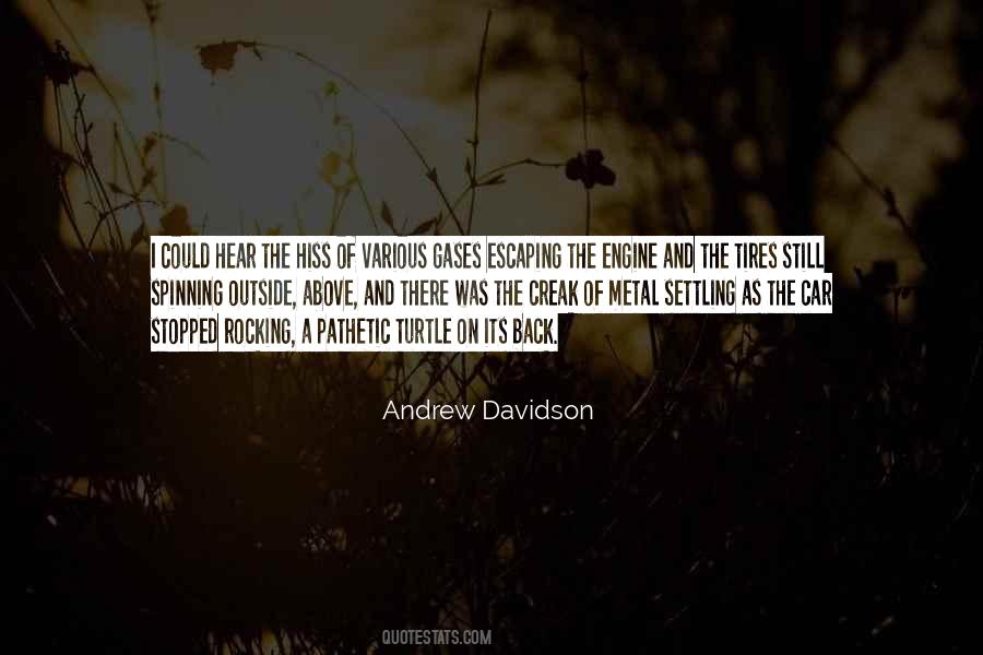 Andrew Davidson Quotes #714502