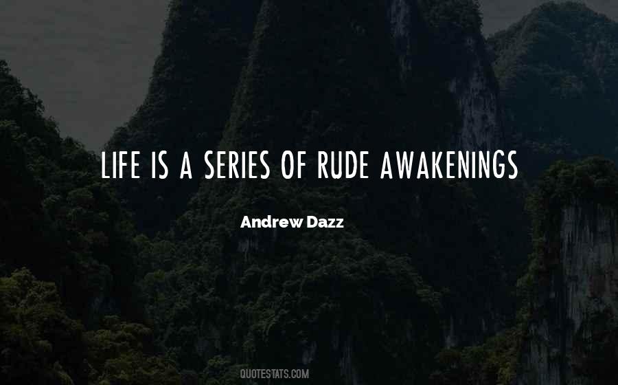 Andrew Dazz Quotes #245811