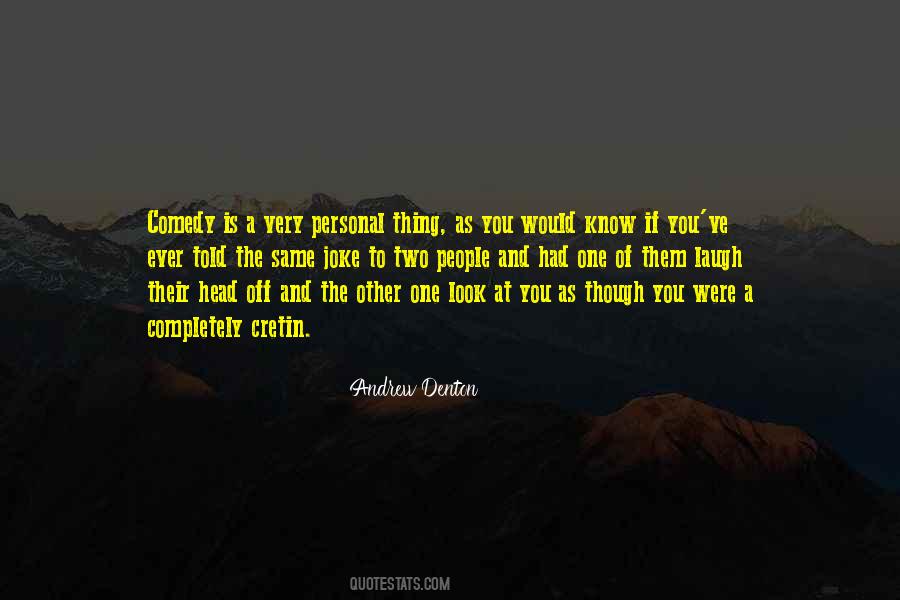 Andrew Denton Quotes #354018
