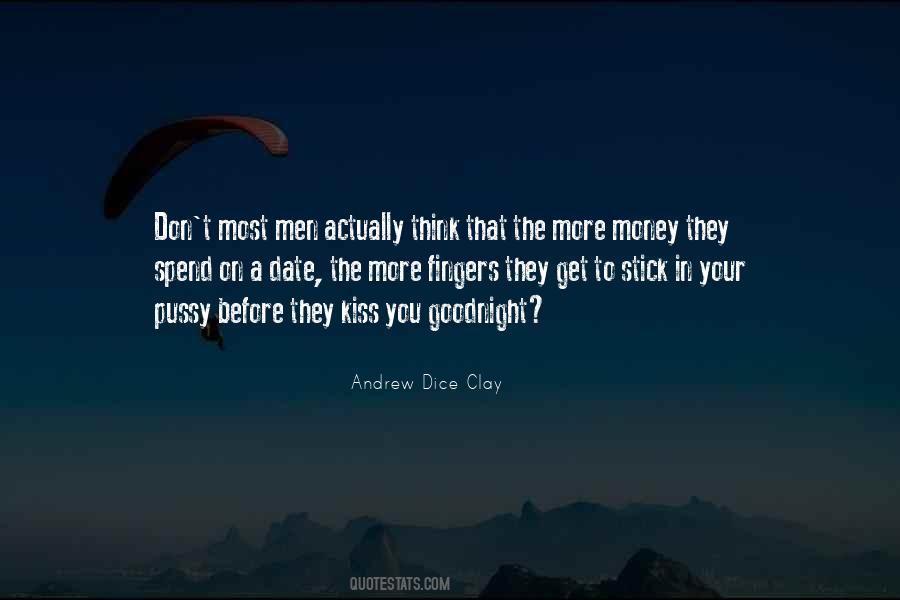 Andrew Dice Clay Quotes #1202908