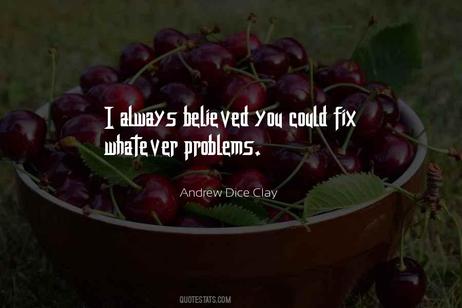 Andrew Dice Clay Quotes #308050