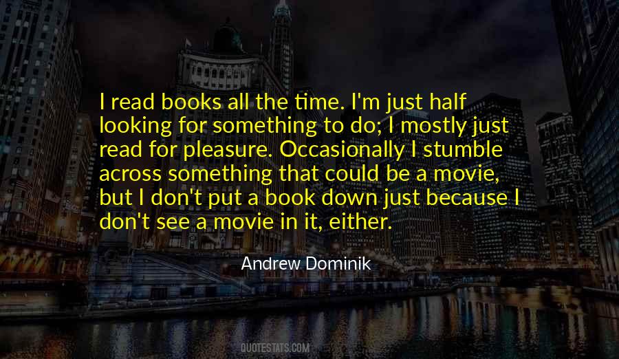 Andrew Dominik Quotes #1451516