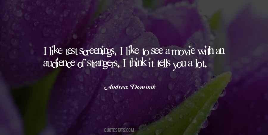 Andrew Dominik Quotes #1522611