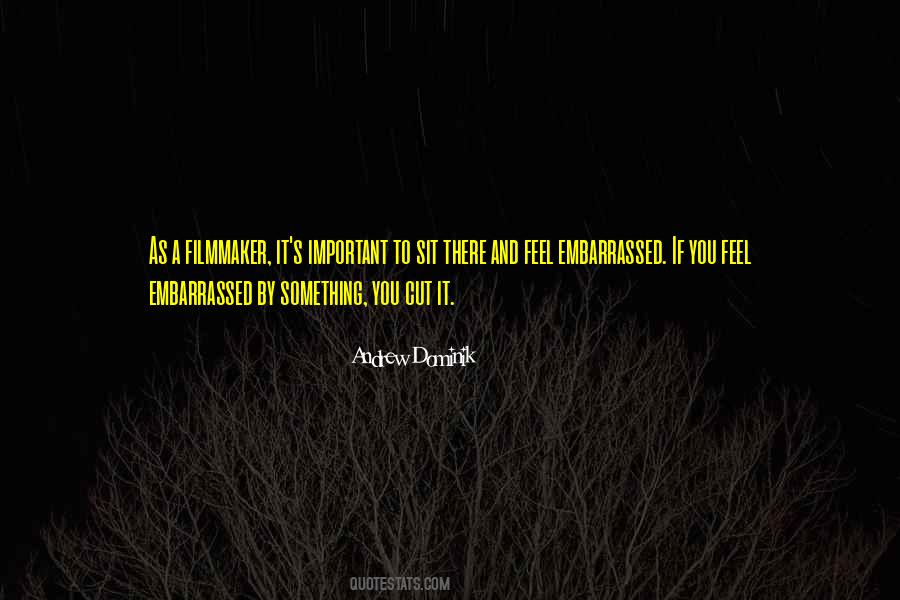 Andrew Dominik Quotes #1565326