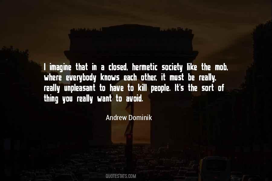 Andrew Dominik Quotes #1699727