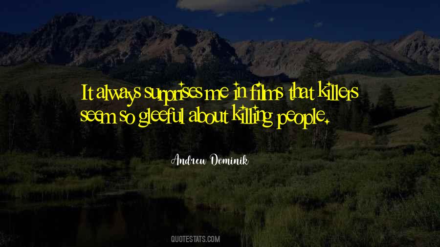 Andrew Dominik Quotes #172572