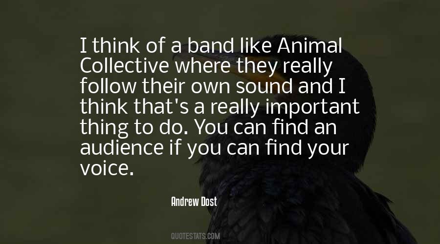 Andrew Dost Quotes #476449