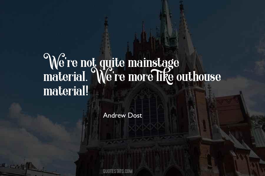 Andrew Dost Quotes #717459