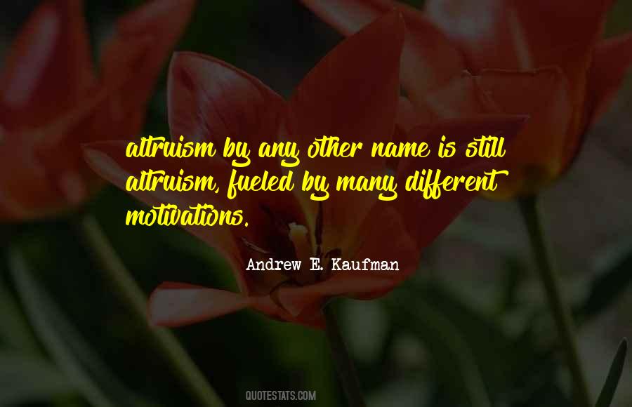 Andrew E. Kaufman Quotes #1393356