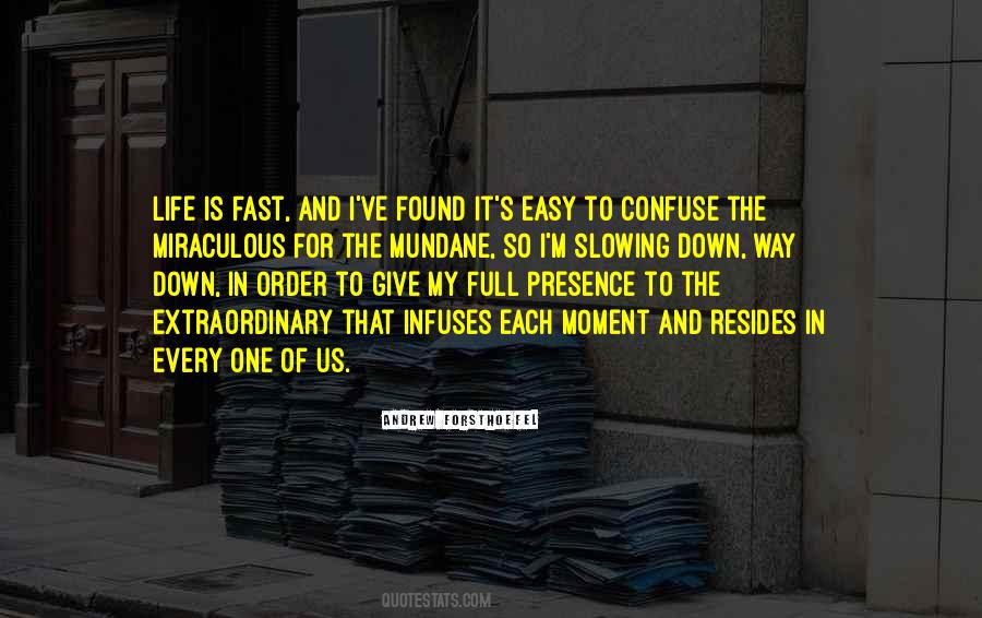 Andrew Forsthoefel Quotes #1660014 Andrew Forsthoefel Quotes #1660014
