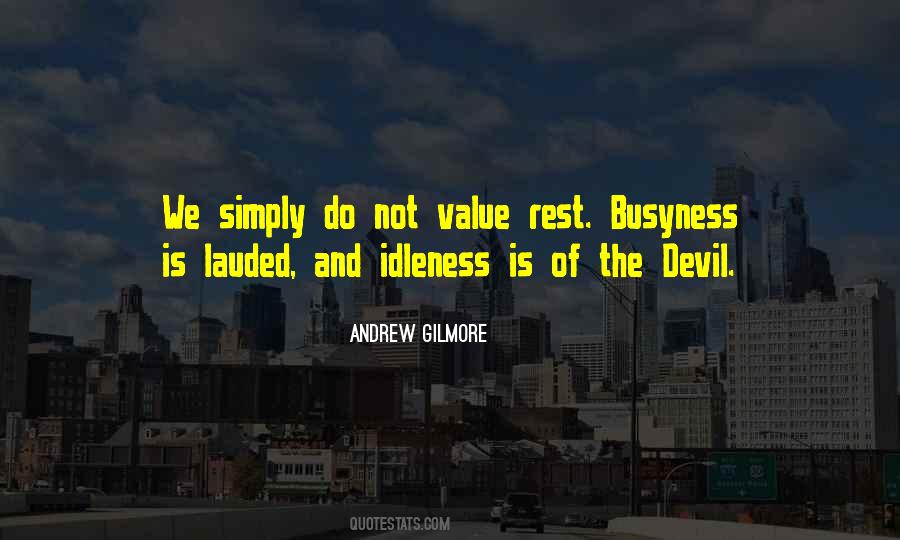 Andrew Gilmore Quotes #958198