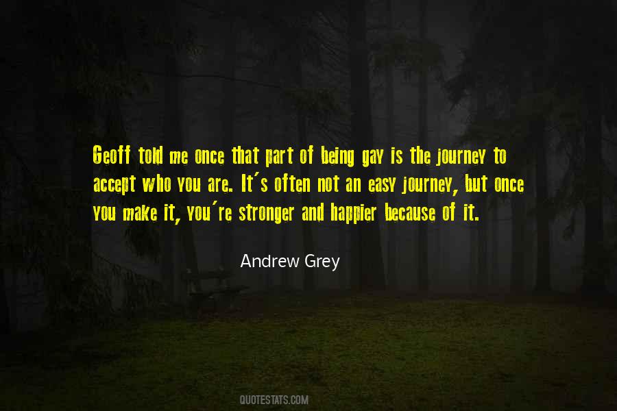 Andrew Grey Quotes #1403194