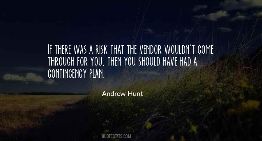 Andrew Hunt Quotes #1018932