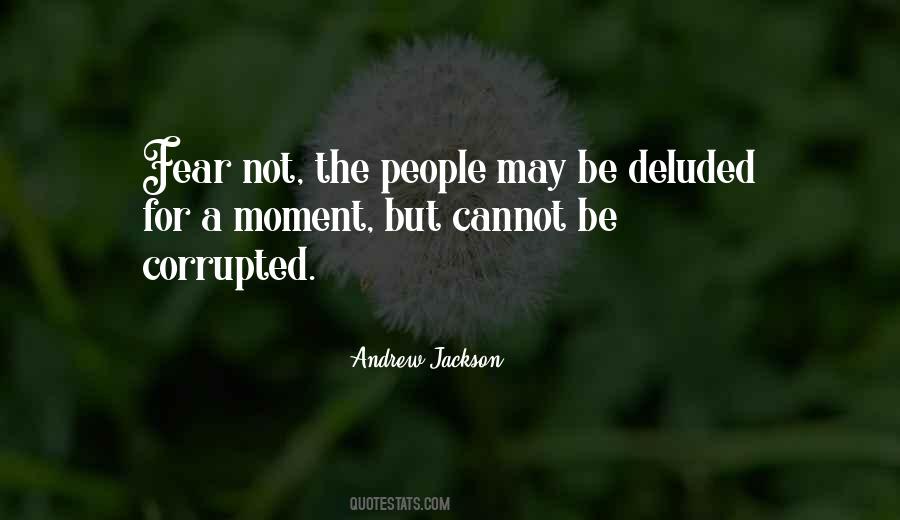 Andrew Jackson Quotes #1729612