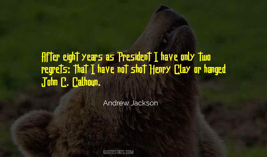 Andrew Jackson Quotes #1733301