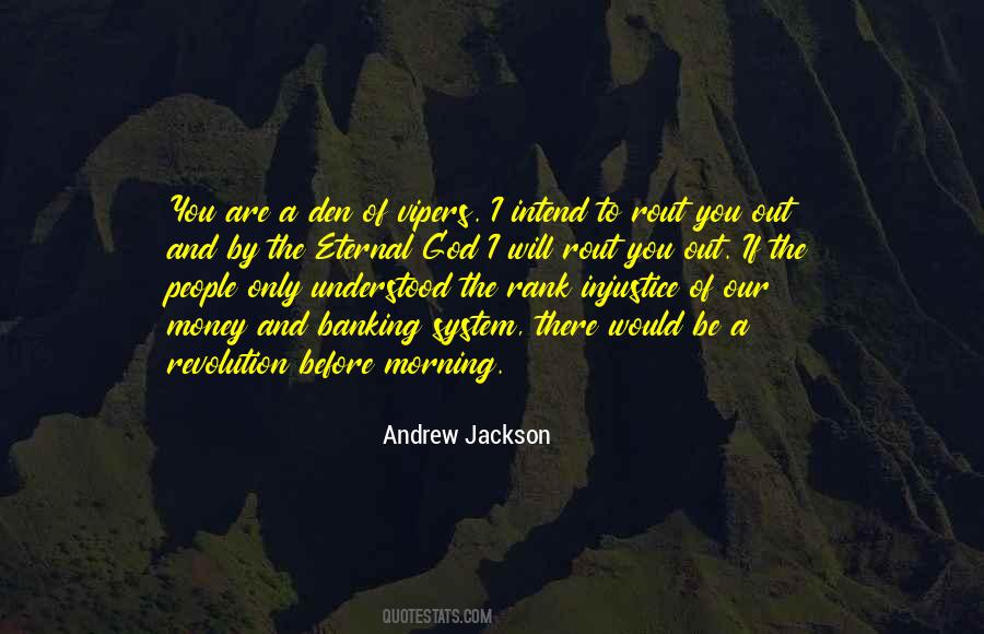 Andrew Jackson Quotes #1850837