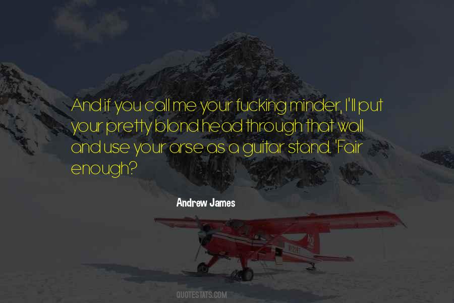 Andrew James Quotes #848200