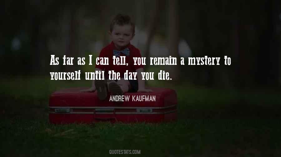 Andrew Kaufman Quotes #1176493