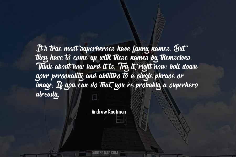 Andrew Kaufman Quotes #1605619