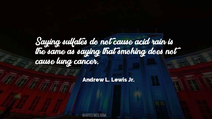 Andrew L. Lewis Jr. Quotes #1187108