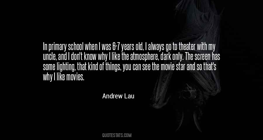 Andrew Lau Quotes #377140