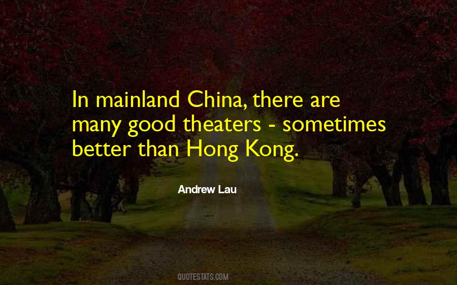 Andrew Lau Quotes #948463