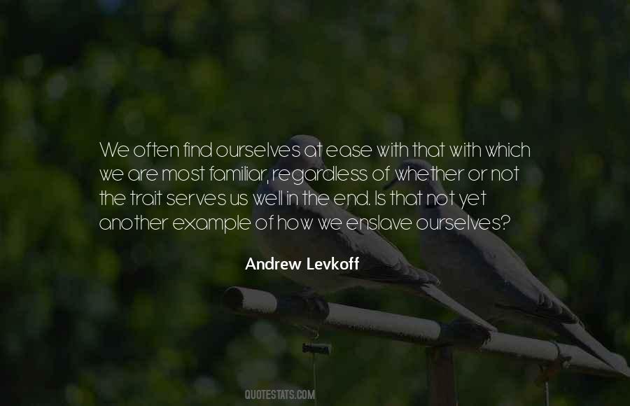 Andrew Levkoff Quotes #1208529