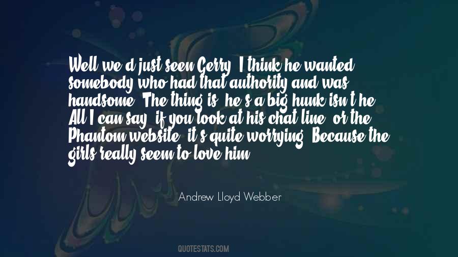 Andrew Lloyd Webber Quotes #1134359