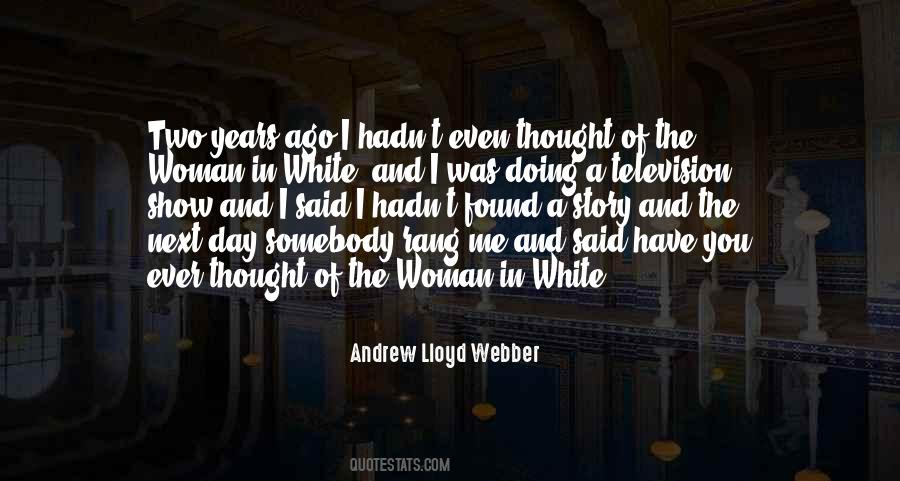 Andrew Lloyd Webber Quotes #1233727