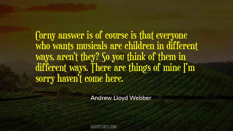 Andrew Lloyd Webber Quotes #1297730