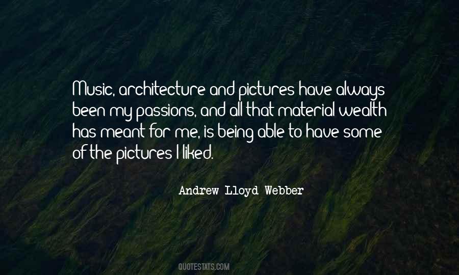 Andrew Lloyd Webber Quotes #1344907