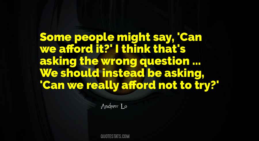 Andrew Lo Quotes #1711283