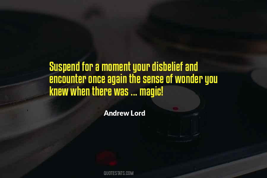 Andrew Lord Quotes #362430